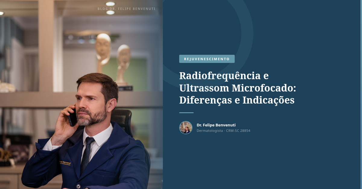 Radiofrequência e Ultrassom Microfocado: Diferenças e Indicações