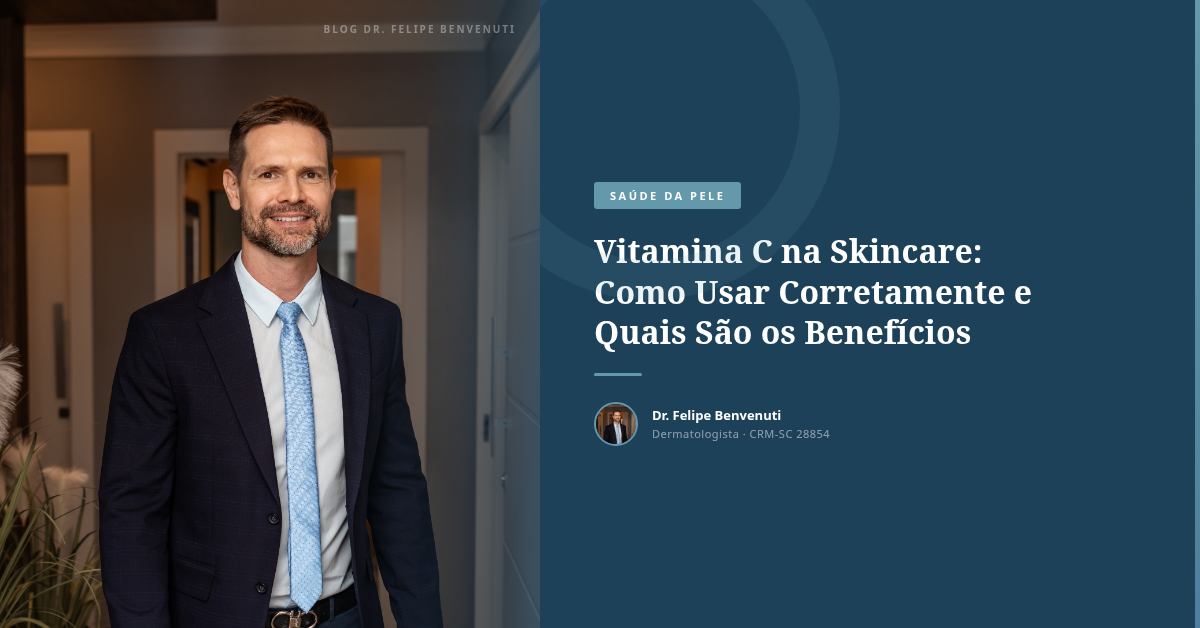 Vitamina C na Skincare: Como Usar Corretamente e Quais São os Benefícios