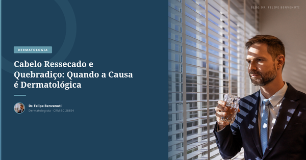 Cabelo Ressecado e Quebradiço: Quando a Causa é Dermatológica